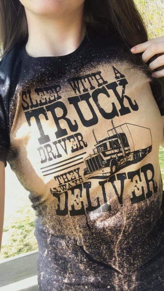 Sleep with a Trucker they Always Deliver Tee