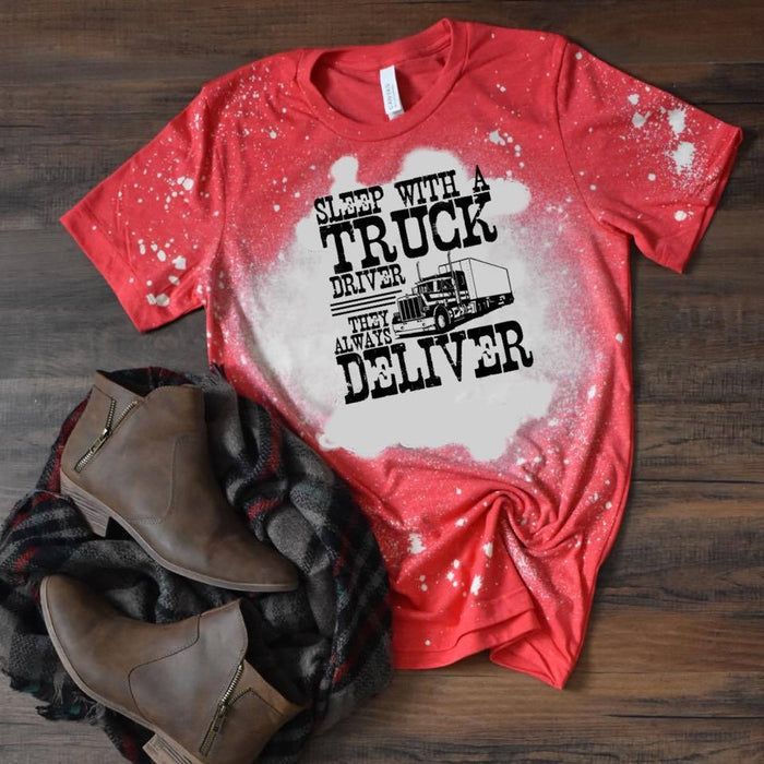 Sleep with a Trucker they Always Deliver Tee