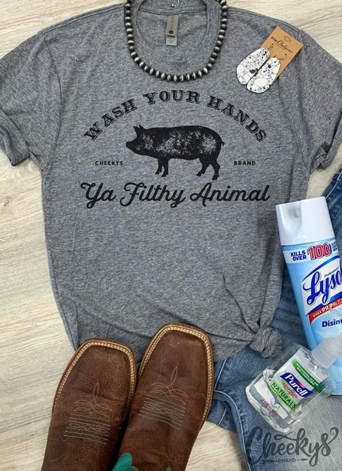 Wash your hands ya filthy Animal Tee